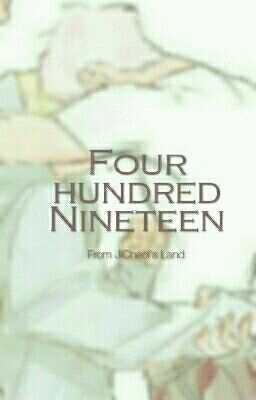 [TWOSHOT | JICHEOL] Four hundred Nineteen