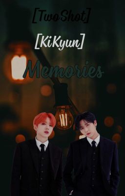 [TwoShot] [KiKyun] Memories