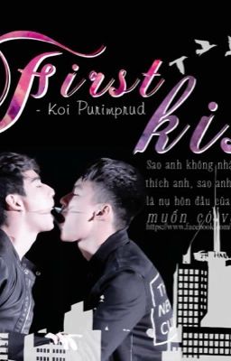 [Twoshot | OhmToey] First Kiss (NC-17)