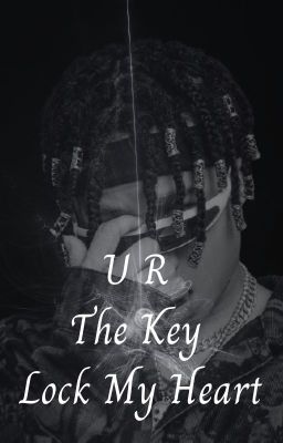 U R The Key Lock My Heart [FRic]