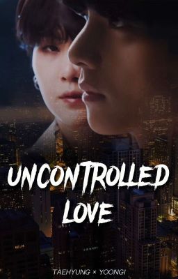 Uncontrolled Love