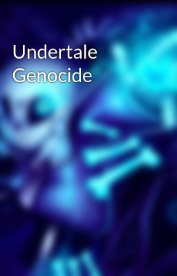 Undertale Genocide