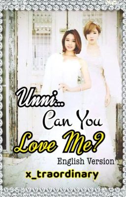 Unni, Can You Love Me? (English Version)