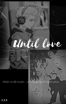 Until love (Cho dến khi yêu)_Mitsuya x Takemichi