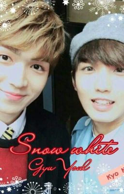 [Up10tion's Fanfic][Oneshort/GyuYoul]_ Tuyết Trắng 