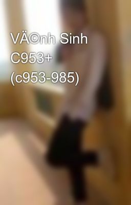 VÄ©nh Sinh C953+ (c953-985)