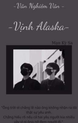 【Văn Nghiêm Văn】 Vịnh Alaska 