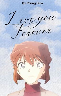 [Vermouth x Sherry] Love You Forever - Phong Dino