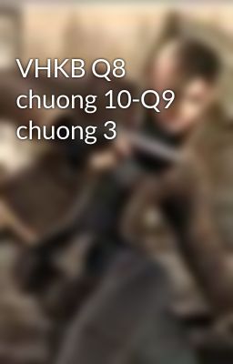 VHKB Q8 chuong 10-Q9 chuong 3