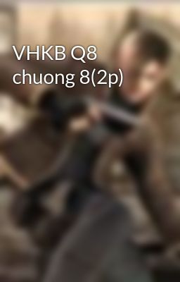 VHKB Q8 chuong 8(2p)