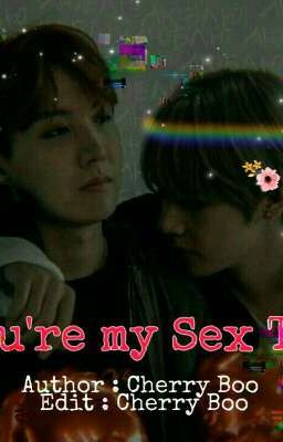 [ VHope ] ▪H nặng▪ You're my Sex Toy