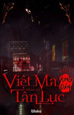 Việt Ma Tân Lục - Nhóm 4.0