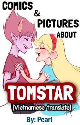 [Vietnamese translate] Comics & pictures about Tomstar.