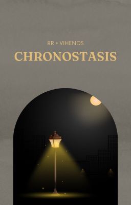 Vihends + RR | Chronostasis