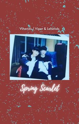 【Vihends】Spring Scarlet
