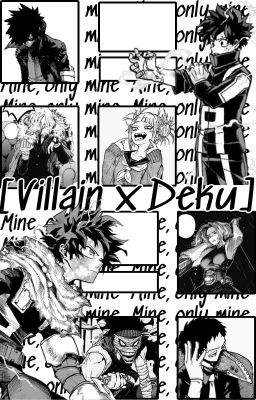 [Villain x Deku] Mine, only mine