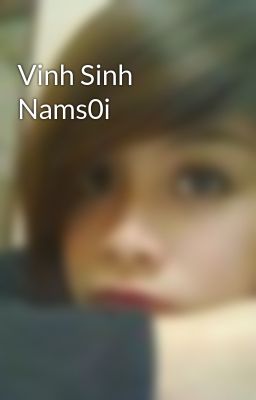 Vinh Sinh Nams0i