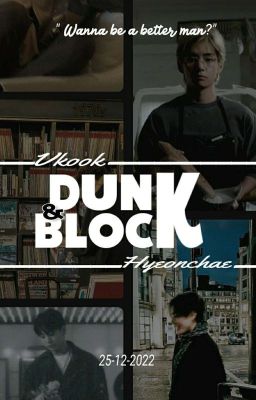 Vkook-DUNK and BLOCK