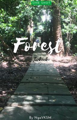 (Vkook/Oneshot) Forest