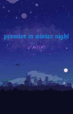 @vmin - lời hứa đêm mùa đông •√•