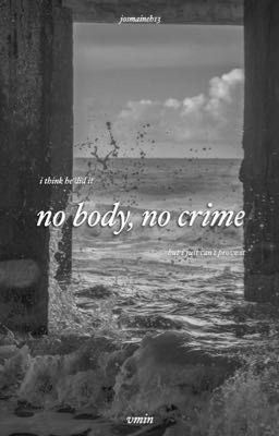 vmin | shortfic; no body, no crime