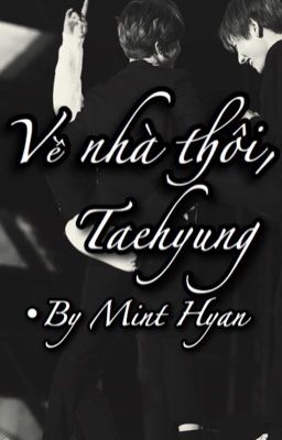 |VMin| Về nhà thôi, Taehyung