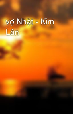 vợ Nhặt - Kim Lân
