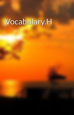 Vocabulary.H