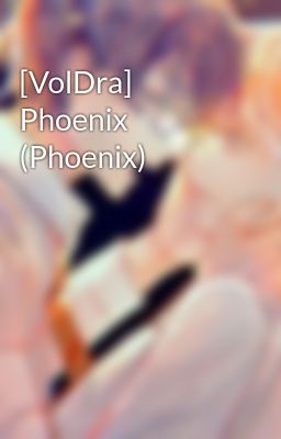 [VolDra] Phoenix (Phoenix)
