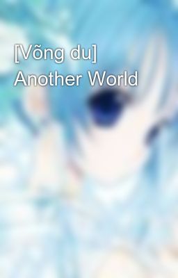 [Võng du] Another World