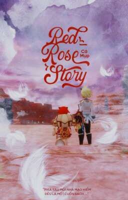 [Võng Du] Red_Rose Story