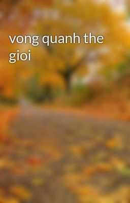 vong quanh the gioi
