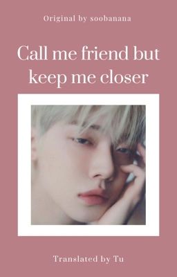 Vtrans » Soojun « Call me friend but keep me closer