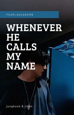 Vtrans | Whenever he calls my name
