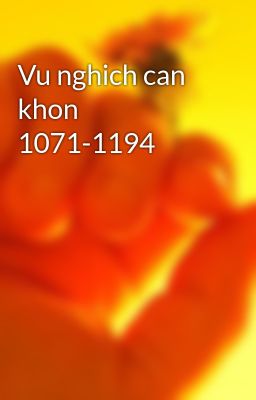 Vu nghich can khon 1071-1194
