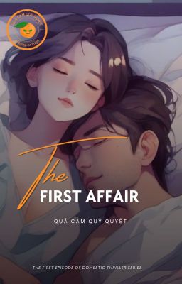 Vụ Ngoại tình đầu tiên - The First Affair
