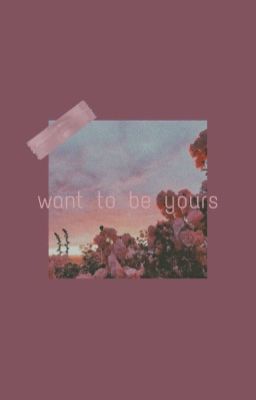 WANT TO BE YOURS [v-trans]