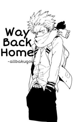 Way Back Home | allbakugou |