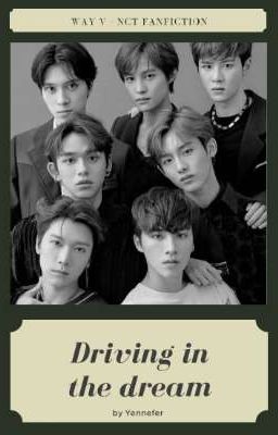 [WayV] | [NCT] | Driving in the Dream