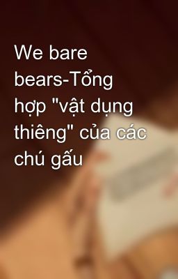 We bare bears-Tổng hợp 