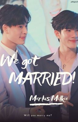 WE GOT MARRIED [GeminiFourth]