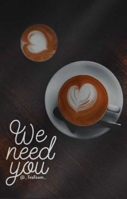 We Need You ! 