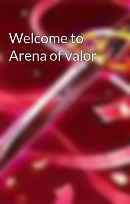 Welcome to Arena of valor