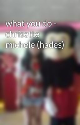 what you do - chrisette michele (hades)