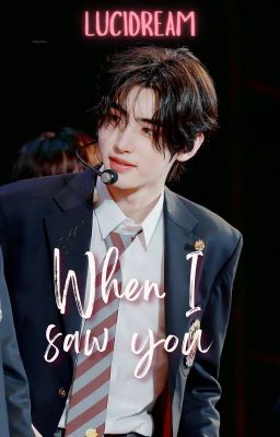 When I saw you [Sunghoon x You]