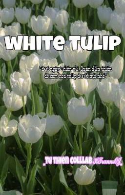 White Tulip - One shot