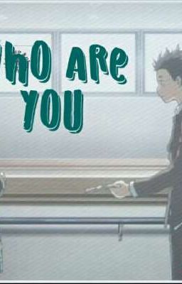 Who Are You ( cậu là ai) 