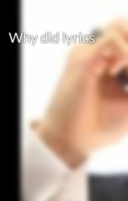 Why did lyrics