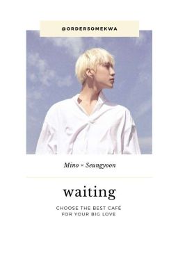《winner》||minyoon|| - waiting