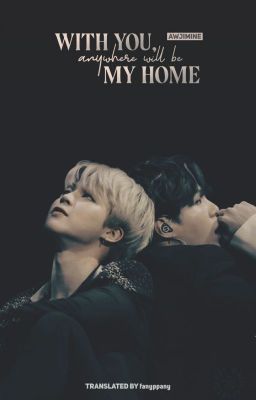With You, Anywhere Will Be My Home | BTS